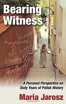 portada Bearing Witness: A Personal Perspective on Sixty Years of Polish History (Routledge Jewish Studies Series) (en Inglés)
