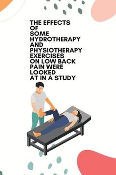 portada The effects of some hydrotherapy and physiotherapy exercises on low back pain were looked at in a study (in English)