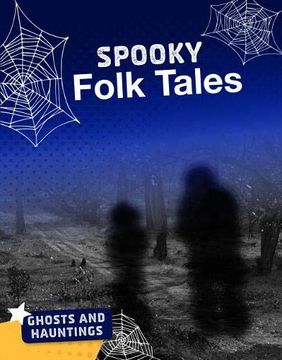 portada Spooky Folk Tales (Bright Idea Books: Ghosts and Hauntings) (en Inglés)