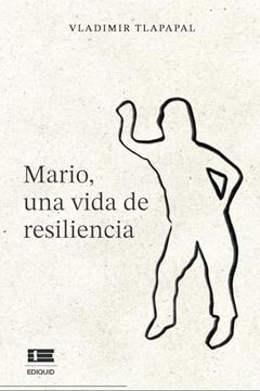 portada Mario, una Vida de Resiliencia