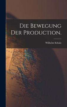 portada Die Bewegung der Production. (en Alemán)