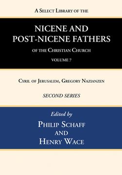 portada A Select Library of the Nicene and Post-Nicene Fathers of the Christian Church, Second Series, Volume 7 (en Inglés)