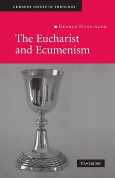 portada The Eucharist and Ecumenism Paperback: Let us Keep the Feast (Current Issues in Theology) (en Inglés)
