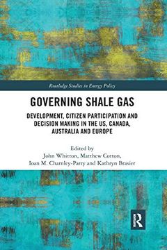 portada Governing Shale gas (Routledge Studies in Energy Policy) (in English)