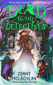 portada Dead Good Detectives: Get Spooked With the Funniest new Kidsâ   Ghostly Adventure Series of 2022, by the Author of the Land of Roar