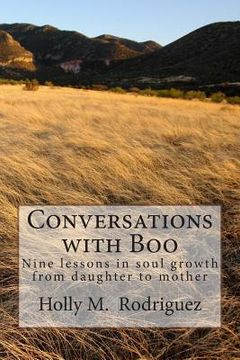 portada Conversations with Boo: Nine Lessons in Soul Growth from Daughter to Mother (in English)