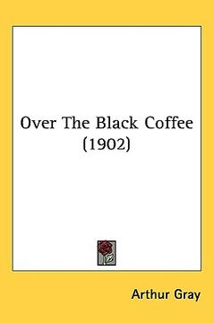 portada over the black coffee (1902)