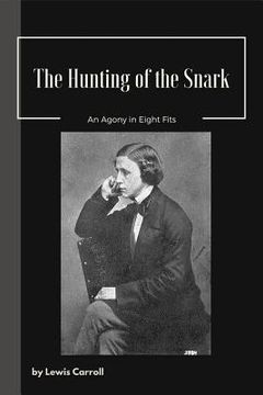 portada The Hunting of the Snark An Agony in Eight Fits (en Inglés)