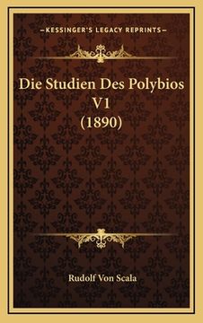 portada Die Studien Des Polybios V1 (1890) (en Alemán)
