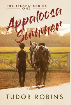 portada Appaloosa Summer: A coming-of-age story about healing, friendship, love, and horses (en Inglés)