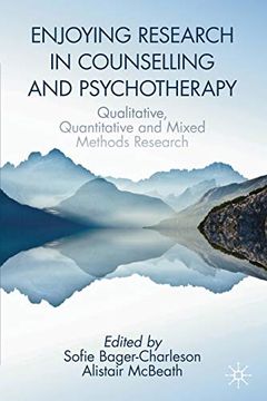 portada Enjoying Research in Counselling and Psychotherapy: Qualitative, Quantitative and Mixed Methods Research (en Inglés)