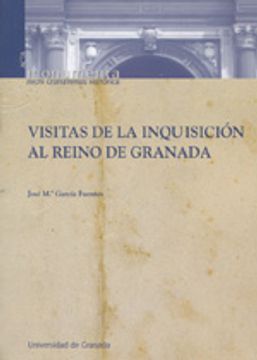 portada Visitas de la Inquisición al Reino de Granada (siglo XVI) (Acta)