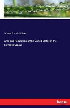 portada Area and Population of the United States at the Eleventh Census
