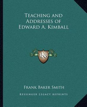 portada teaching and addresses of edward a. kimball (in English)