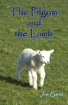 portada the pilgrim and the lamb (in English)