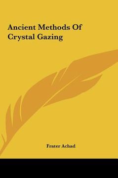 portada ancient methods of crystal gazing (in English)