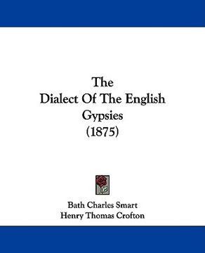 portada the dialect of the english gypsies (1875) (en Inglés)