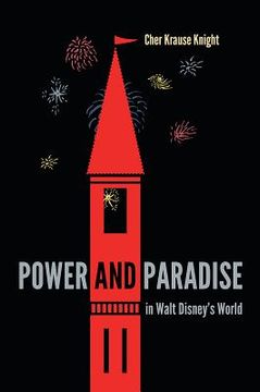 portada Power and Paradise in Walt Disney's World (in English)