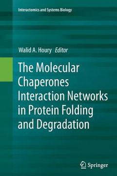 portada The Molecular Chaperones Interaction Networks in Protein Folding and Degradation (in English)