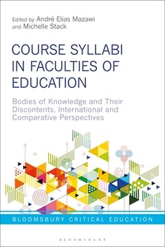 portada Course Syllabi in Faculties of Education: Bodies of Knowledge and their Discontents, International and Comparative Perspectives (en Inglés)