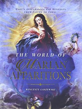 portada The World of Marian Apparitions: Mary's Appearances and Messages From Fatima to Today (in English)