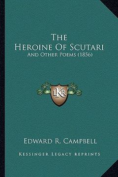 portada the heroine of scutari: and other poems (1856) (en Inglés)
