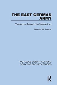 portada The East German Army: The Second Power in the Warsaw Pact (Routledge Library Editions: Cold war Security Studies) 