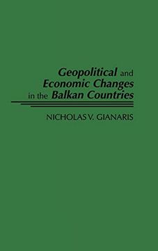portada Geopolitical and Economic Changes in the Balkan Countries (en Inglés)