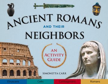 portada Ancient Romans and Their Neighbors: An Activity Guide (Cultures of the Ancient World)