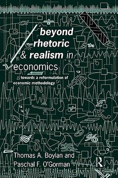 portada beyond rhetoric and realism in economics: towards a reformulation of methodology