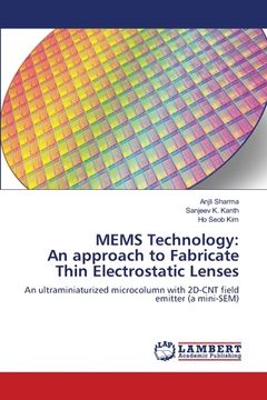 portada MEMS Technology: An approach to Fabricate Thin Electrostatic Lenses (in English)