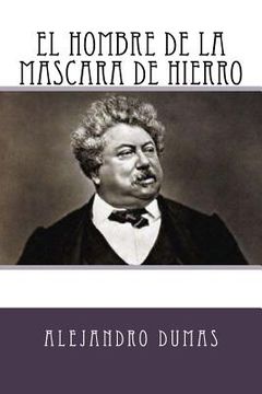 portada El Hombre de la Mascara de Hierro (Spanish Edition) (in Spanish)