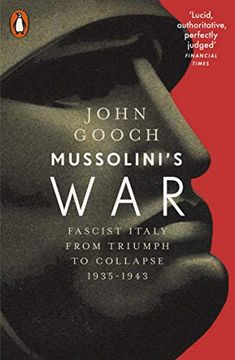 portada Mussolini'S War: Fascist Italy From Triumph to Collapse, 1935-1943 (en Inglés)