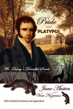 portada pride and platypus: mr. darcy's dreadful secret (en Inglés)