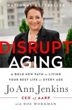 portada Disrupt Aging: A Bold new Path to Living Your Best Life at Every age (in English)