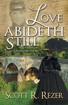 portada Love Abideth Still: A Novel of the Civil War