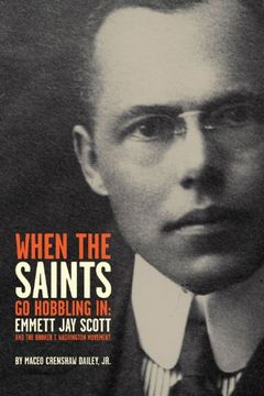portada When the Saints go Hobbling in: Emmett jay Scott and the Booker t. Washington Movement (in English)