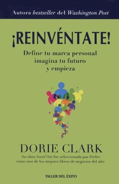 portada Reinventate! Define tu Marca Personal, Imagina tu Futuro y Empieza (in Spanish)