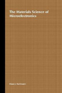 portada the materials science of microelectronics (in English)