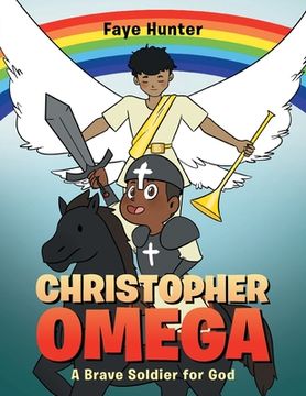 portada Christopher Omega: A Brave Soldier for God (in English)