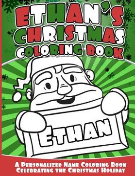 portada Ethan's Christmas Coloring Book: Personalized Name Coloring Book Celebrating the Christmas Holiday (en Inglés)