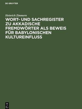 portada Wort- und Sachregister zu Akkadische Fremdwörter als Beweis für Babylonischen Kultureinfluss (in German)