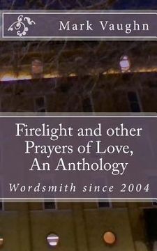 portada Firelight and other Prayers of Love, An Anthology (en Inglés)