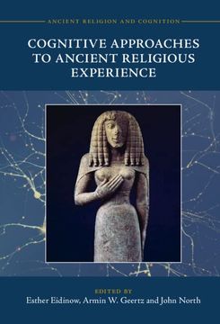 portada Cognitive Approaches to Ancient Religious Experience (Ancient Religion and Cognition) (in English)