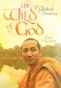 portada the wild of god: a global journey (en Inglés)