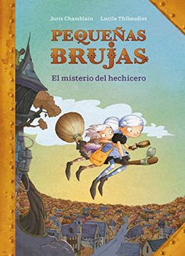 portada El Misterio del Hechicero (Pequeñas Brujas 1) (in Spanish)
