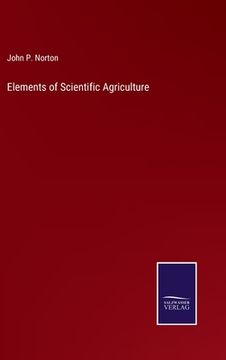 portada Elements of Scientific Agriculture (in English)
