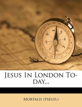 portada jesus in london to-day... (en Inglés)