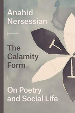 portada The Calamity Form: On Poetry and Social Life (en Inglés)