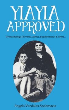 portada Yiayia Approved: Greek Sayings, Proverbs, Advice, Superstitions, & More (en Inglés)